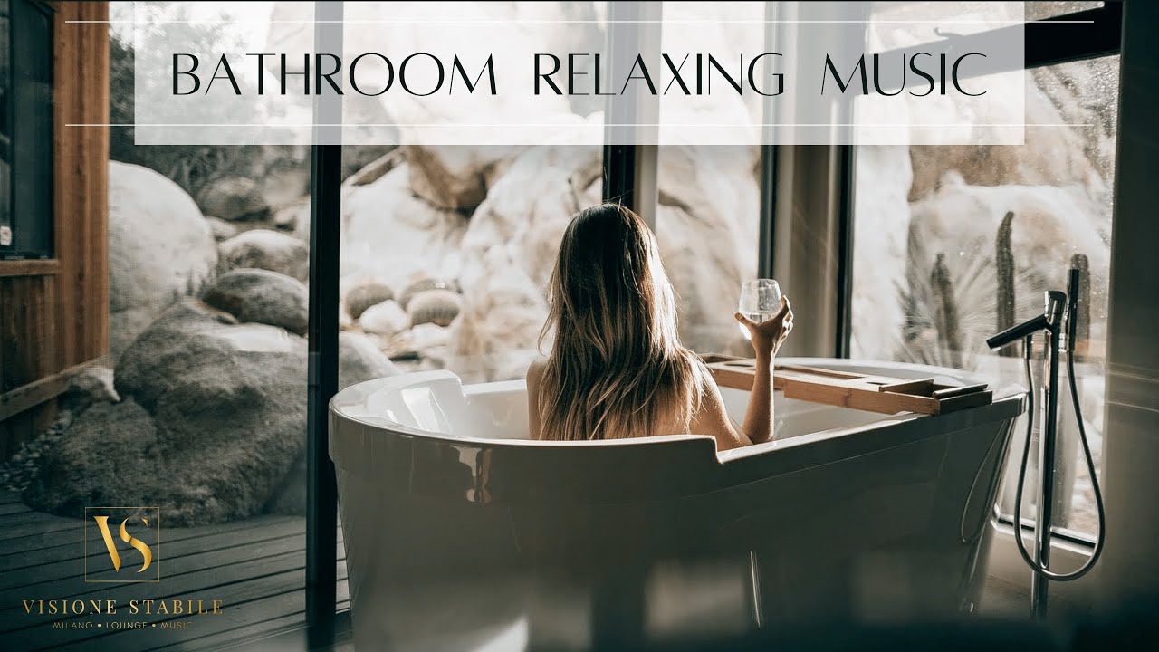 ▪ Bathroom Relaxing Music ▪ Best Relax