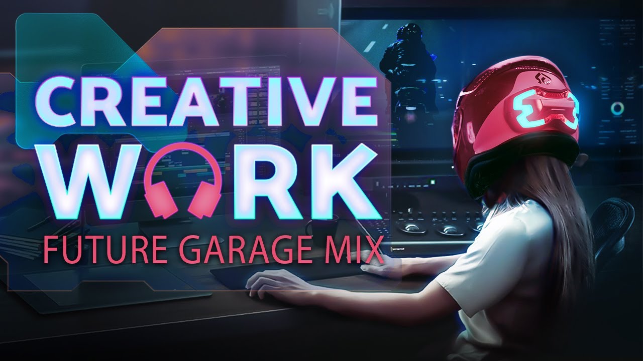 image 0 Focus Music For Editors Coders Creators — Future Garage Playlist