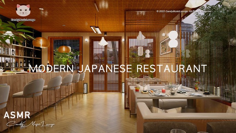 Modern Japanese Restaurant Ambience & Chill Out Lounge Music - Restaurant Music Jazz Bar Asmr