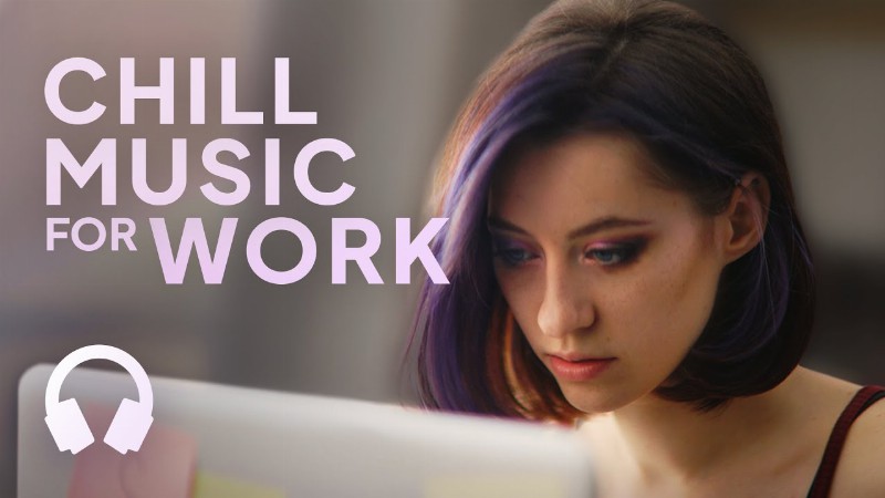 Music For Work — Deep Music For Productivity